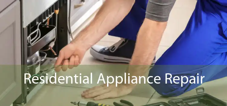 Residential Appliance Repair 